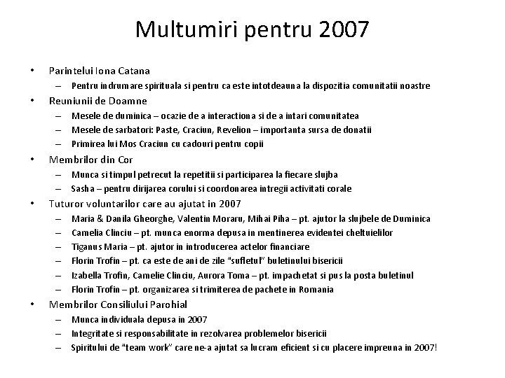 Multumiri pentru 2007 • Parintelui Iona Catana – Pentru indrumare spirituala si pentru ca