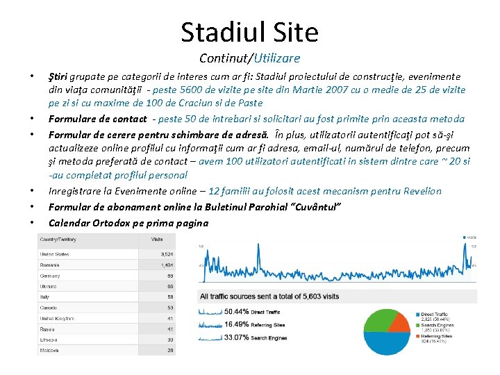 Stadiul Site Continut/Utilizare • • • Ştiri grupate pe categorii de interes cum ar