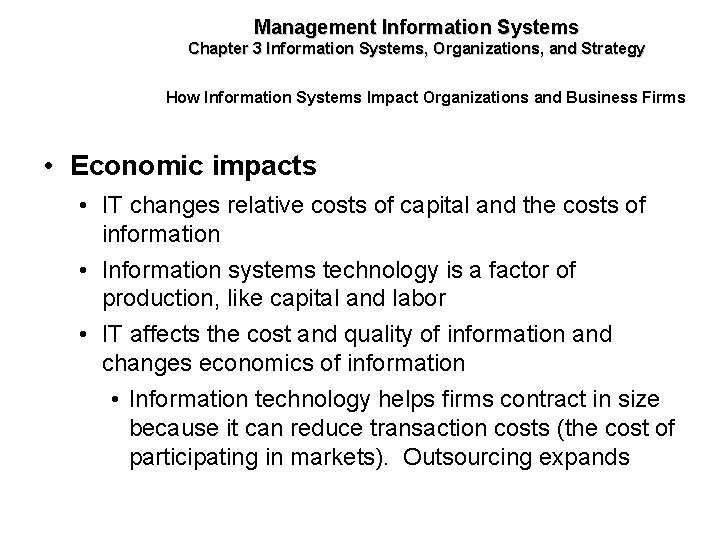 Management Information Systems Chapter 3 Information Systems, Organizations, and Strategy How Information Systems Impact