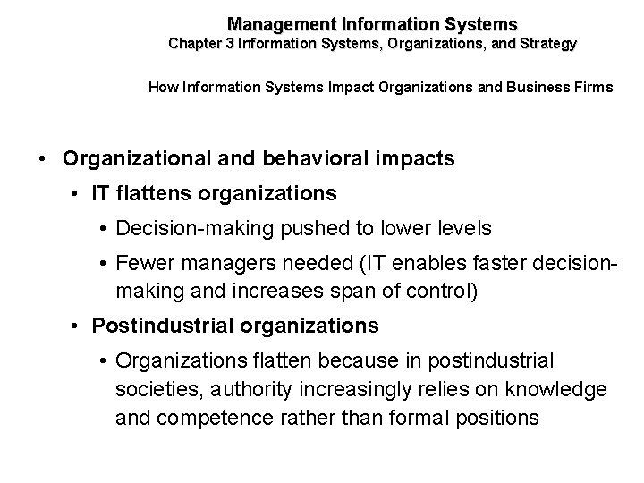 Management Information Systems Chapter 3 Information Systems, Organizations, and Strategy How Information Systems Impact