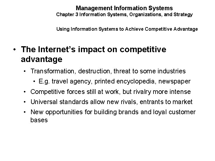 Management Information Systems Chapter 3 Information Systems, Organizations, and Strategy Using Information Systems to