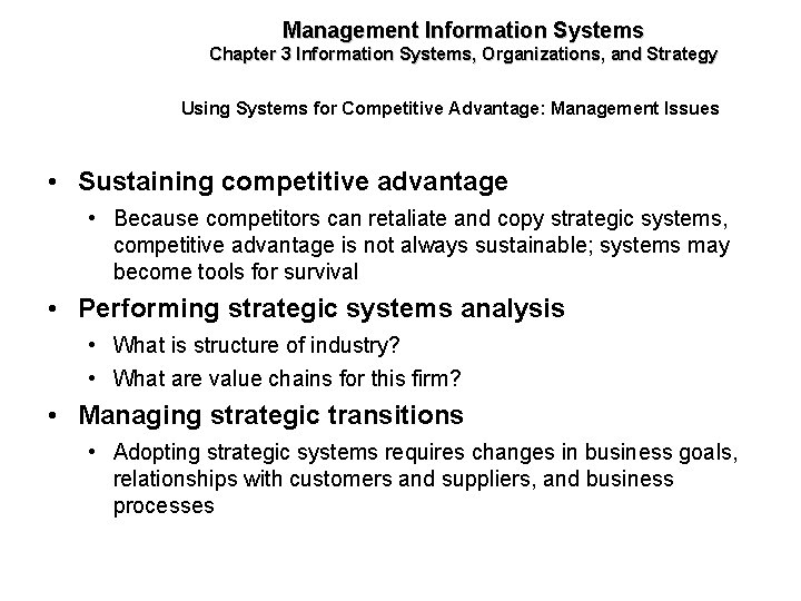 Management Information Systems Chapter 3 Information Systems, Organizations, and Strategy Using Systems for Competitive