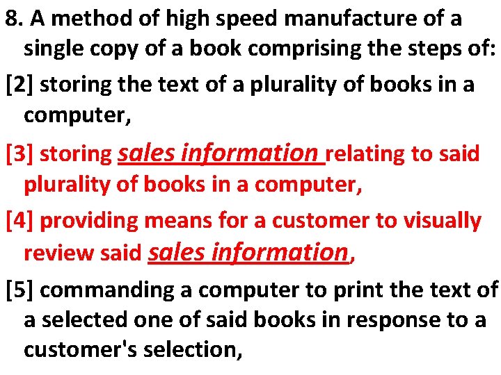 8. A method of high speed manufacture of a single copy of a book