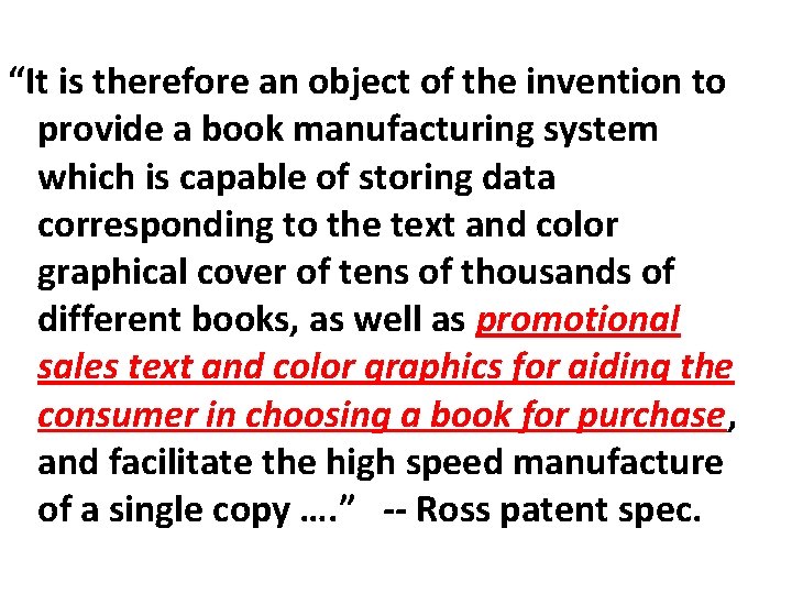 “It is therefore an object of the invention to provide a book manufacturing system