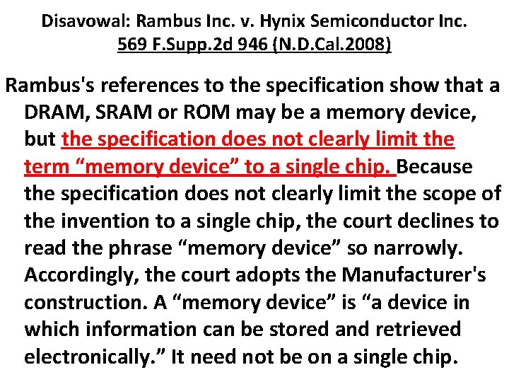 Disavowal: Rambus Inc. v. Hynix Semiconductor Inc. 569 F. Supp. 2 d 946 (N.