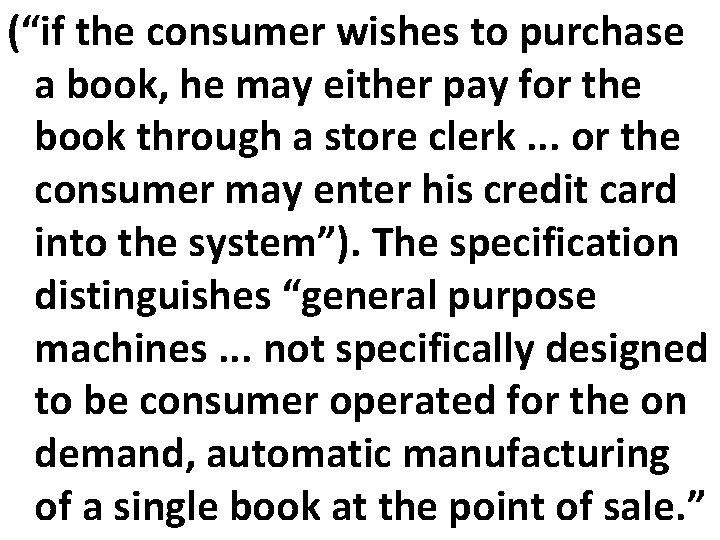 (“if the consumer wishes to purchase a book, he may either pay for the