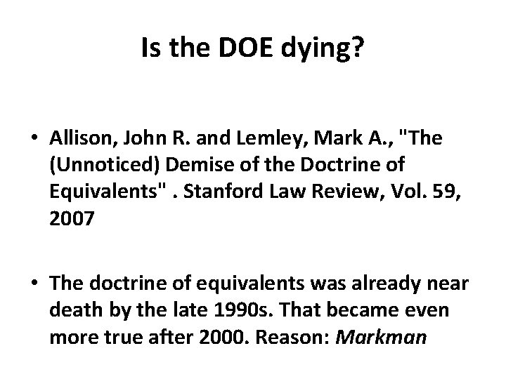Is the DOE dying? • Allison, John R. and Lemley, Mark A. , "The