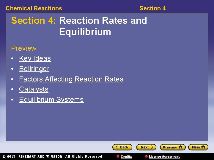 Chemical Reactions Section 4: Reaction Rates and Equilibrium Preview • Key Ideas • Bellringer
