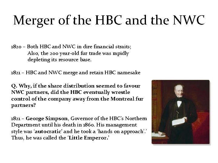 Merger of the HBC and the NWC 1820 – Both HBC and NWC in
