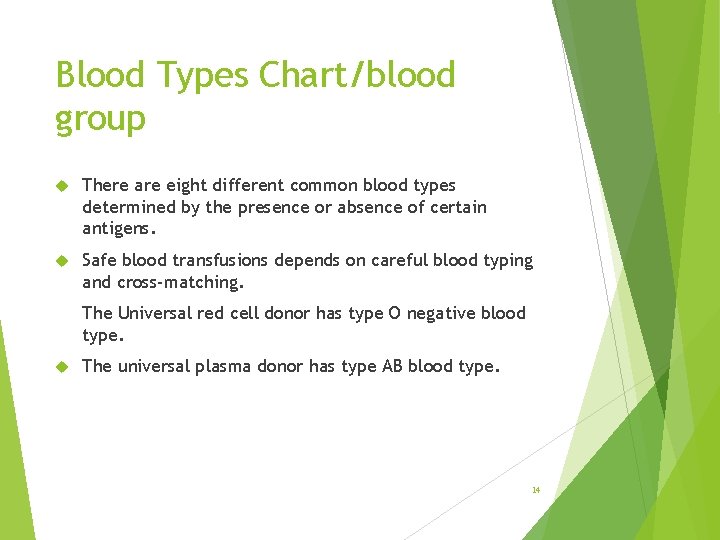 Blood Types Chart/blood group There are eight different common blood types determined by the