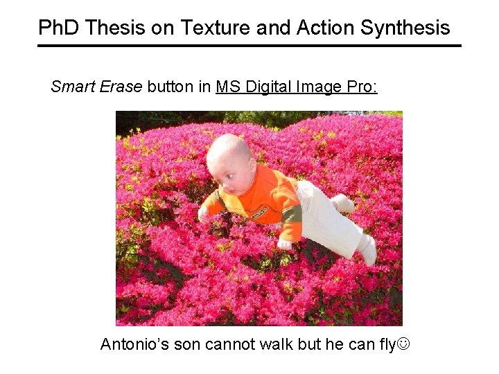 Ph. D Thesis on Texture and Action Synthesis Smart Erase button in MS Digital
