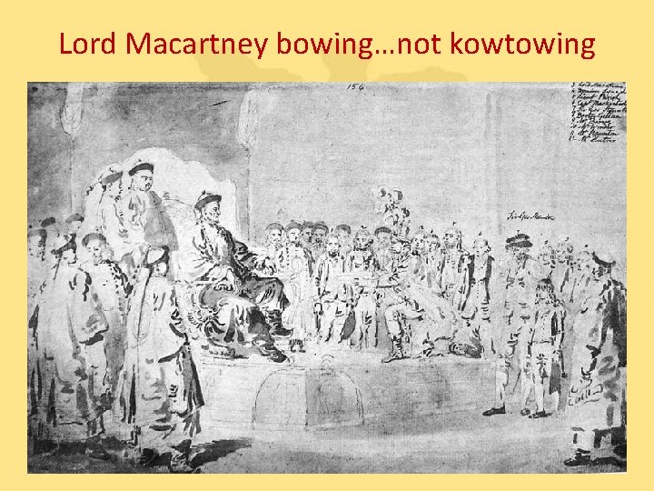 Lord Macartney bowing…not kowtowing 