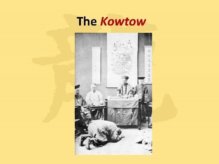 The Kowtow 
