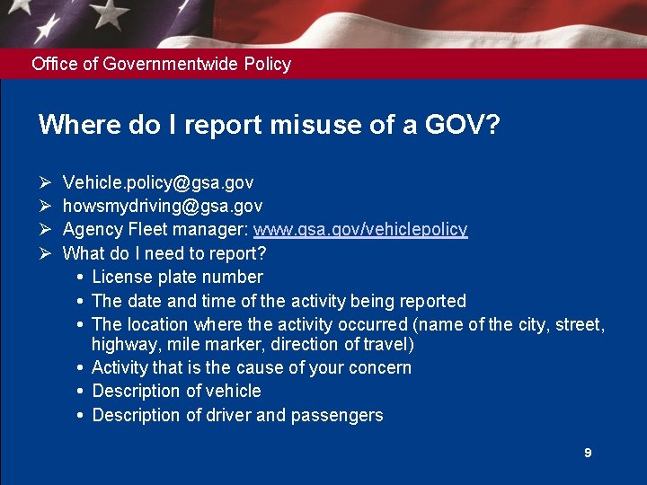 Office of Governmentwide Policy Where do I report misuse of a GOV? Ø Ø