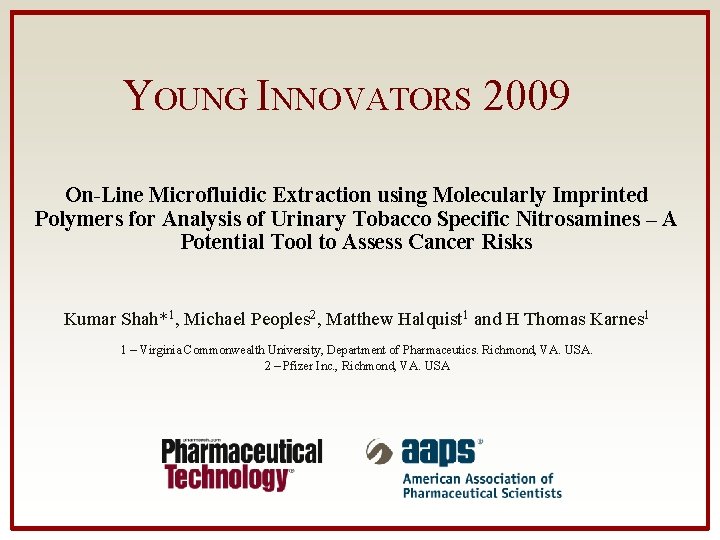 YOUNG INNOVATORS 2009 On-Line Microfluidic Extraction using Molecularly Imprinted Polymers for Analysis of Urinary