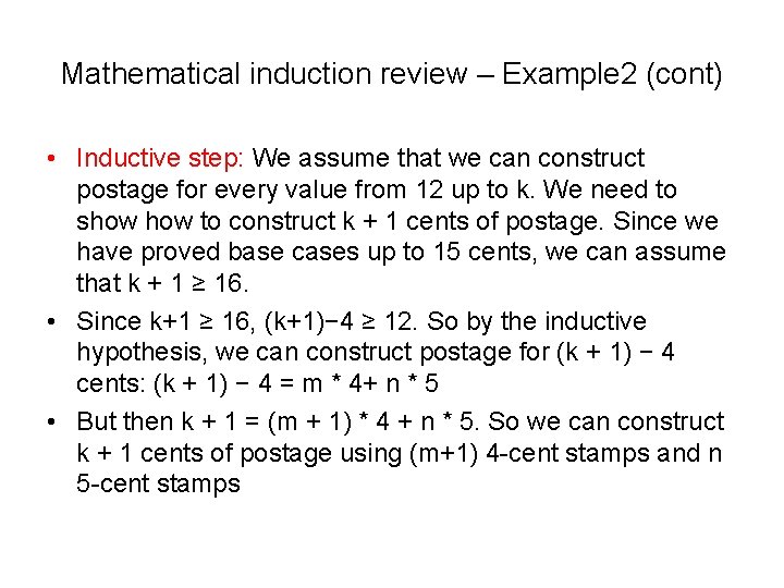 Mathematical induction review – Example 2 (cont) • Inductive step: We assume that we