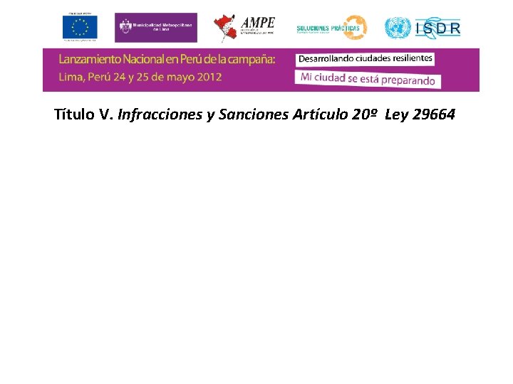 Título V. Infracciones y Sanciones Artículo 20º Ley 29664 