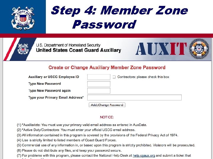 Step 4: Member Zone Password 16 