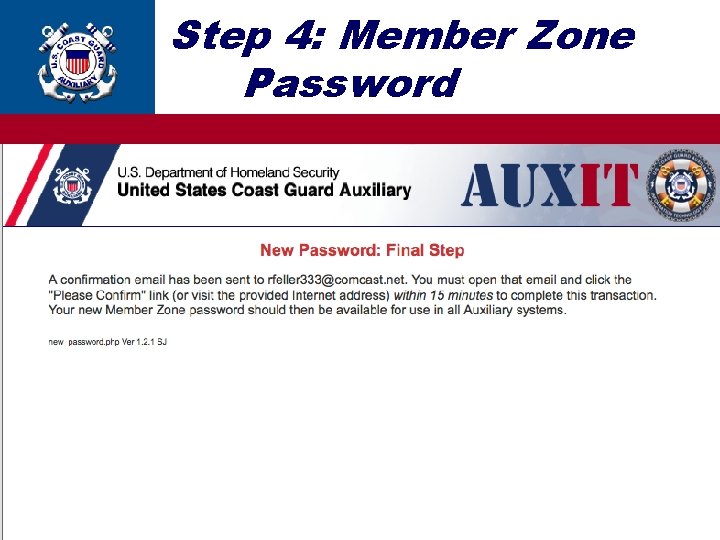 Step 4: Member Zone Password 17 