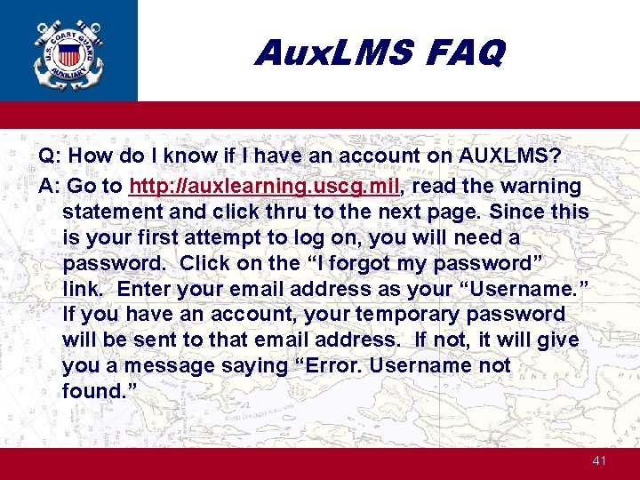 Aux. LMS FAQ Q: How do I know if I have an account on