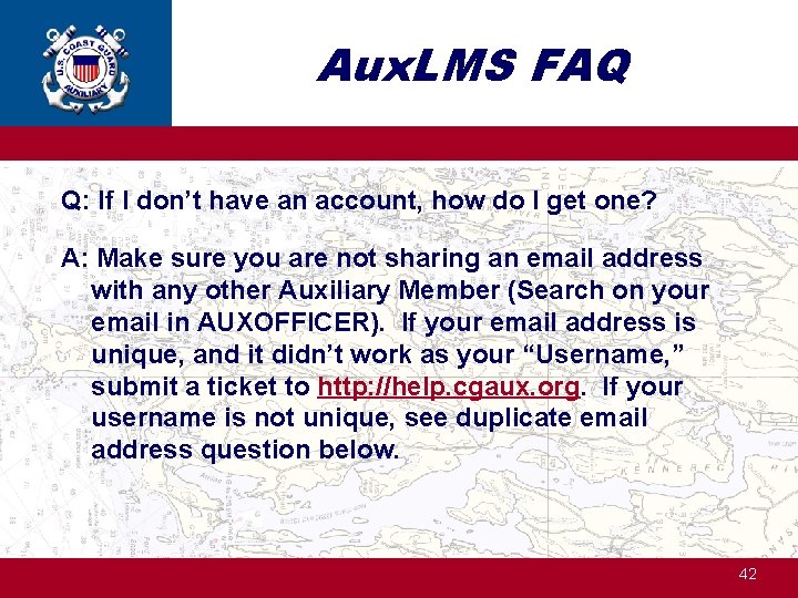 Aux. LMS FAQ Q: If I don’t have an account, how do I get