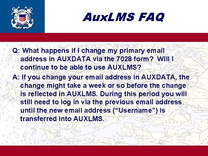 Aux. LMS FAQ Q: What happens if I change my primary email address in