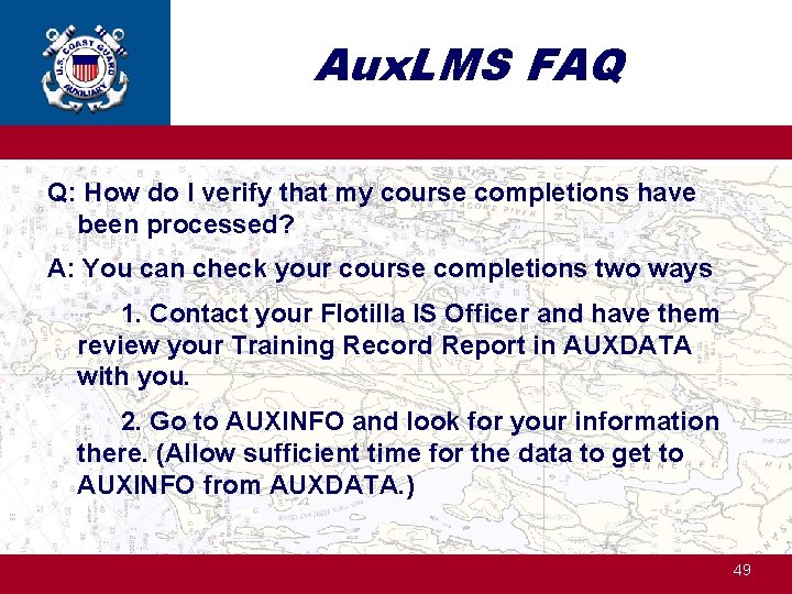 Aux. LMS FAQ Q: How do I verify that my course completions have been