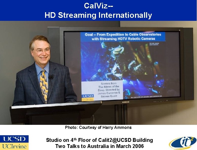 Cal. Viz-HD Streaming Internationally Photo: Courtesy of Harry Ammons Studio on 4 th Floor
