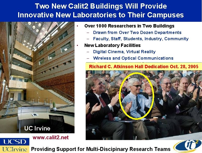 Two New Calit 2 Buildings Will Provide Innovative New Laboratories to Their Campuses •