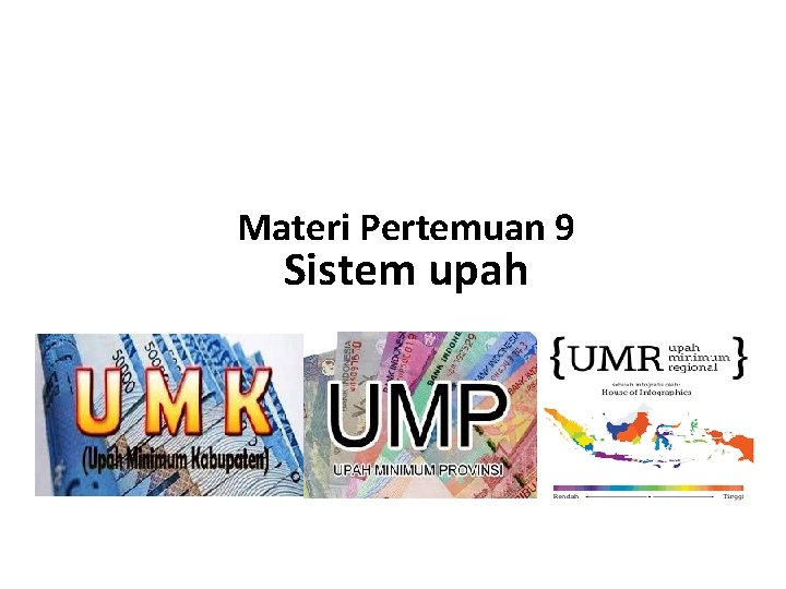 Materi Pertemuan 9 Sistem upah 