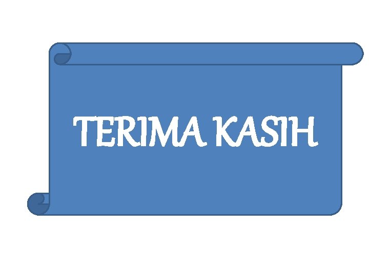 TERIMA KASIH 