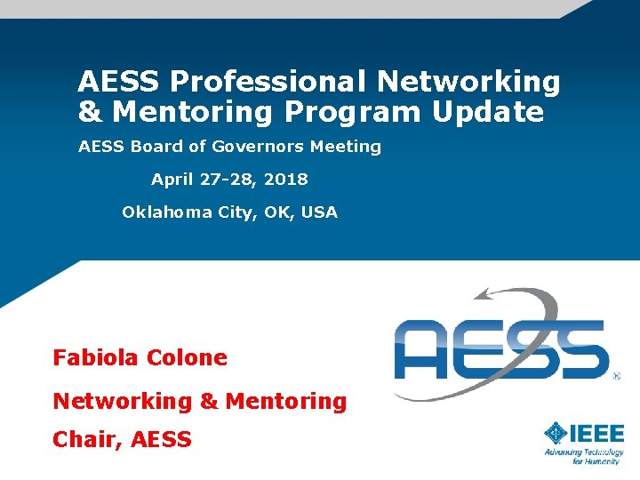 AESS Professional Networking & Mentoring Program Update AESS Board of Governors Meeting April 27