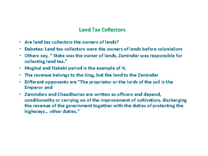 Land Tax Collectors • Are land tax collectors the owners of lands? • Debates: