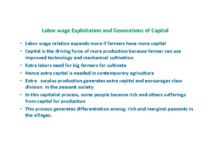 Labor wage Exploitation and Generations of Capital • Labor wage relation expands more if