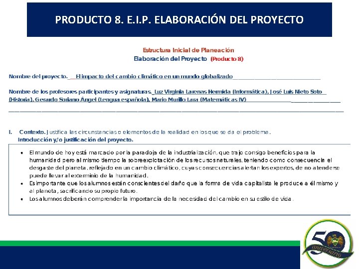 PRODUCTO 8. E. I. P. ELABORACIÓN DEL PROYECTO PRODUCTO 8. E. I. P. ELABORACIÓN DEL PROYECTO