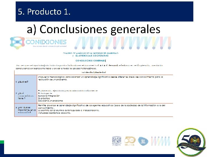 5. Producto 1. a) Conclusiones generales 5. Producto 1. a) Conclusiones generales