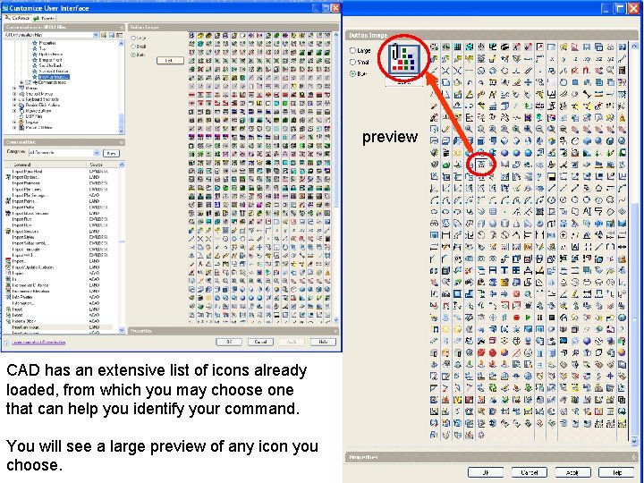 preview CAD has an extensive list of icons already loaded, from which you may