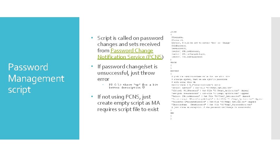  • Script is called on password changes and sets received from Password Change