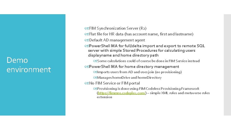 Demo environment FIM Synchronization Server (R 2) Flat file for HR data (has account