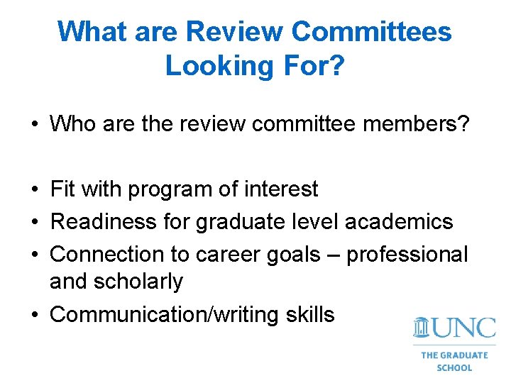 What are Review Committees Looking For? • Who are the review committee members? •