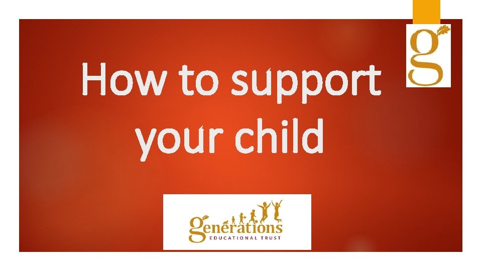 How to support your child 