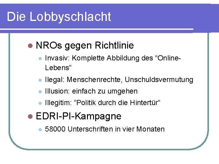 Die Lobbyschlacht NROs gegen Richtlinie Invasiv: Komplette Abbildung des “Online. Lebens” Ilegal: Menschenrechte, Unschuldsvermutung