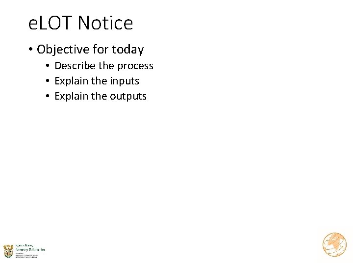 e. LOT Notice • Objective for today • Describe the process • Explain the