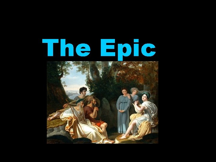 The Epic 