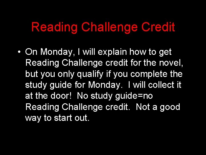 Reading Challenge Credit • On Monday, I will explain how to get Reading Challenge