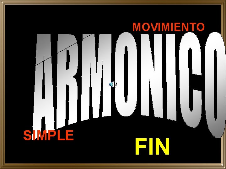 MOVIMIENTO SIMPLE FIN 