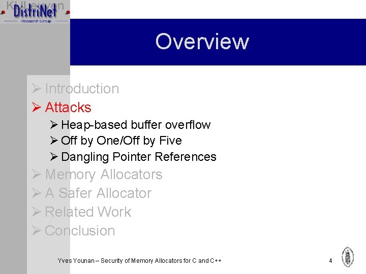 Overview Ø Introduction Ø Attacks Ø Heap-based buffer overflow Ø Off by One/Off by