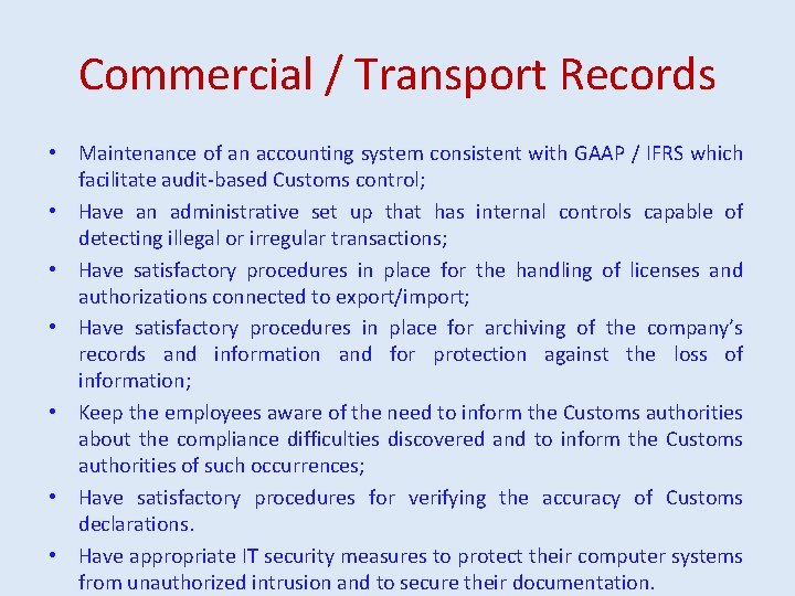 Commercial / Transport Records • Maintenance of an accounting system consistent with GAAP /