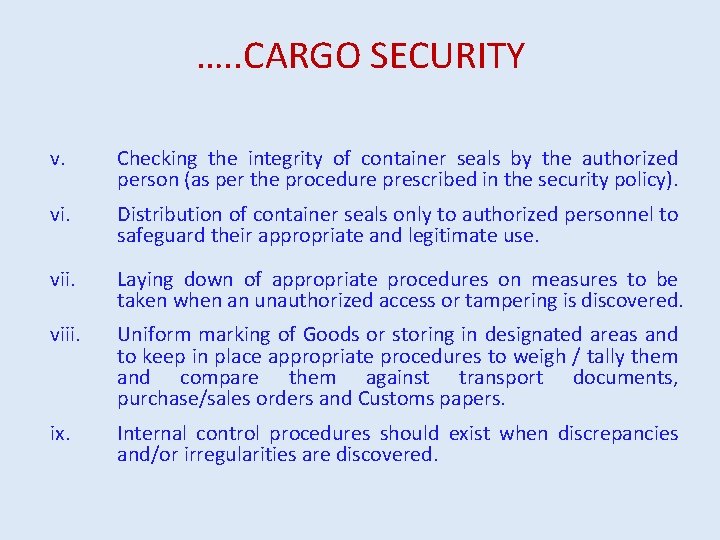 …. . CARGO SECURITY v. Checking the integrity of container seals by the authorized