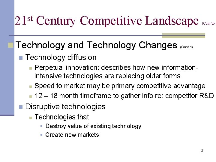 21 st Century Competitive Landscape n Technology and Technology Changes n (Cont’d) Technology diffusion